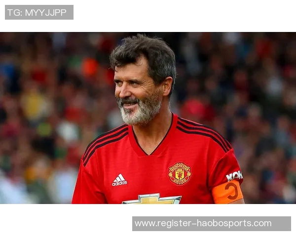 罗伊基恩在天下足球的传奇旅程与不屈精神的深度解析 罗伊基恩在天下足球的传奇旅程与不屈精神的深度解析